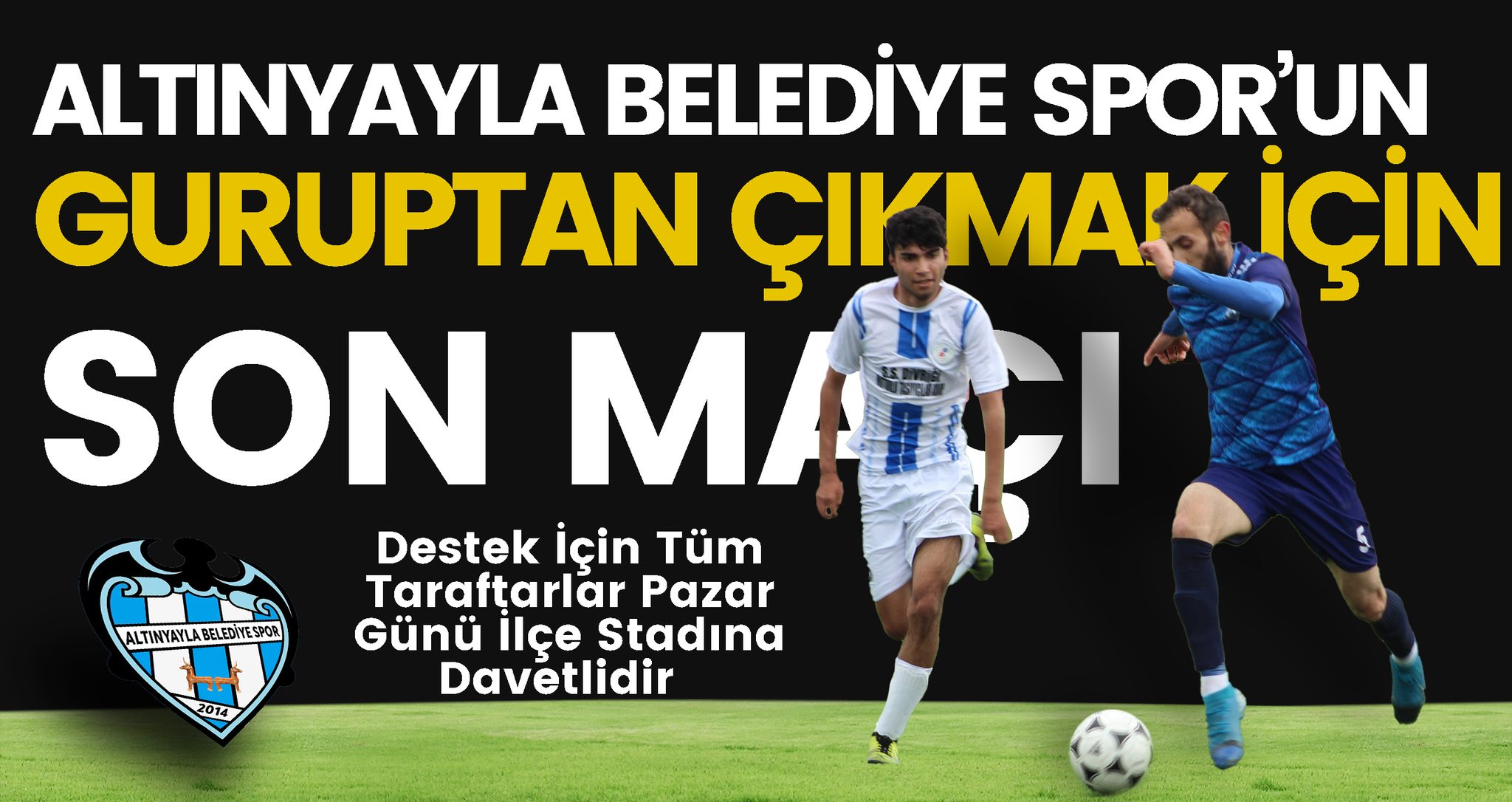 Altınyayla Belediye Spor’un Son Maçı