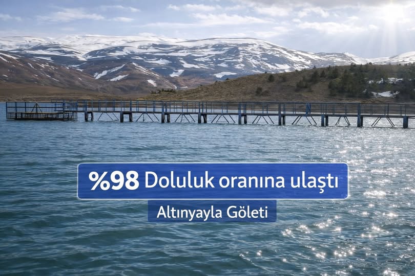 Altınyayla Göleti Yüzde 98 Doluluk Oranına Ulaştı